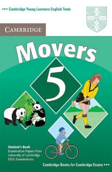 Cambridge Young Learners English Tests Movers 5 Student Book: Examination Papers from the University of Cambridge ESOL Examinations (No. 5)
