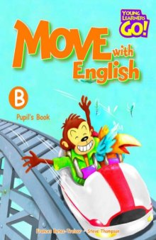 Move with English: Pupil's Book B (Young Learners Go!)