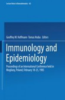 Immunology and Epidemiology: Proceedings of an International Conference held in Mogilany, Poland, February 18–25, 1985