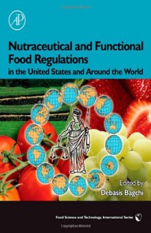 Nutraceutical and Functional Food Regulations in the United States and Around the World (Food Science and Technology)