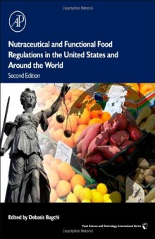 Nutraceutical and Functional Food Regulations in the United States and Around the World, Second Edition