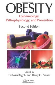 Obesity: Epidemiology, Pathophysiology, and Prevention, Second Edition