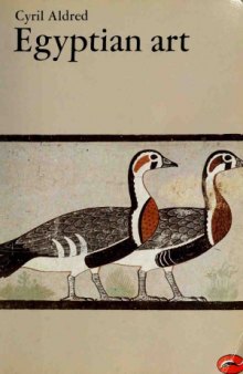 Egyptian Art in the Days of the Pharaohs, 3100-320 B.C.
