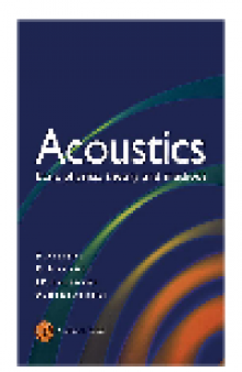 Acoustics. Basic Physics, Theory, and Methods