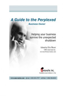 A Guide to the Perplexed Business Owner: Helping Your Business Survive the Unexpected Shutdown 