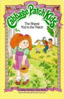 The Shyest 'Kid in the 'Patch
