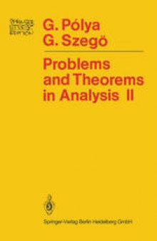 Problems and Theorems in Analysis: Theory of Functions · Zeros · Polynomials Determinants · Number Theory · Geometry