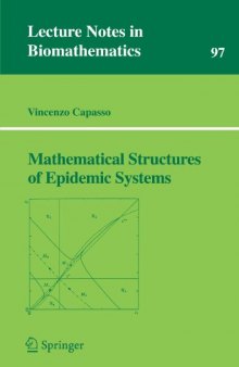 Mathematical Structures of Epidemic Systems (Lecture Notes in Biomathematics)