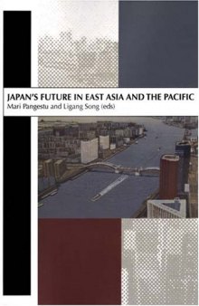 Japan's Future in East Asia and the Pacific: In Honour of Professor Peter Drysdale