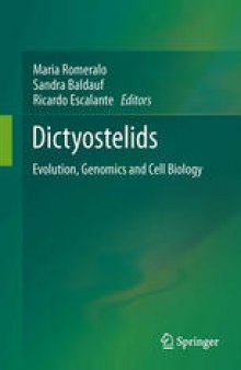Dictyostelids: Evolution, Genomics and Cell Biology