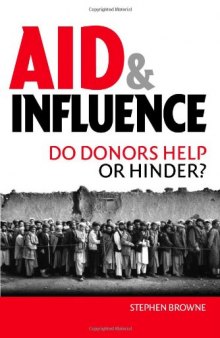 Aid and Influence: Do Donors Help or Hinder?