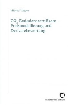 CO2-Emissionszertifikate - Preismodellierung und Derivatebewertung  German