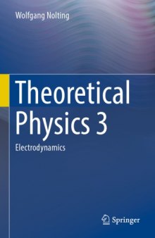 Theoretical Physics 3 : Electrodynamics