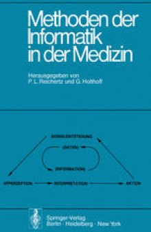 Methoden der Informatik in der Medizin: Bericht der 3. hannoverschen Tagung Über Medizinische Informatik vom 28.–30. März 1974