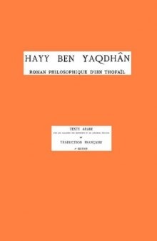 Hayy ben Yaqdhan. Roman philosophique d'Ibn Thofaïl. Texte arabe et traduction française