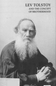 Lev Tolstoy and The Concept of Brotherhood: Proceedings of a Conference Held at the University of Ottawa, 22-24 February 1996