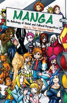 Manga : an anthology of global and cultural perspectives