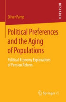 Political Preferences and the Aging of Populations: Political-Economy Explanations of Pension Reform