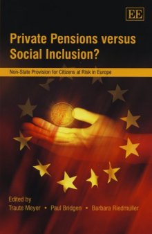 Private Pensions Versus Social Inclusion??: Non-State Provision for Citizens at Risk in Europe