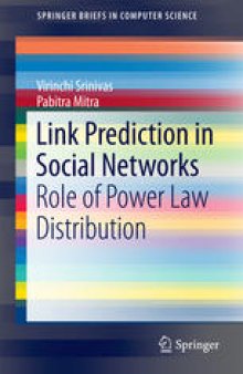 Link Prediction in Social Networks: Role of Power Law Distribution