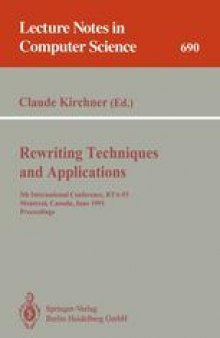 Rewriting Techniques and Applications: 5th International Conference, RTA-93 Montreal, Canada, June 16–18, 1993 Proceedings