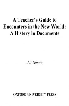 A Teacher's Guide to Encounters in the New World: A History in Documents (Pages from History)