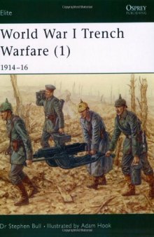 World War I trench warfare. (2), 1916-1918