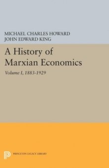 A History of Marxian Economics, Volume I: 1883-1929