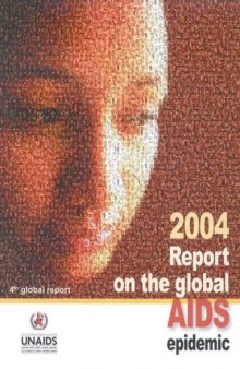 Report On The Global Aids Epidemic 2004