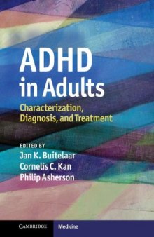 ADHD in Adults: Characterization, Diagnosis, and Treatment