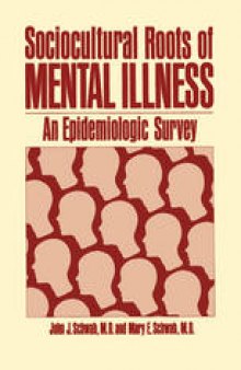 Sociocultural Roots of Mental Illness: An Epidemiologic Survey