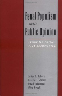 Penal Populism and Public Opinion: Lessons from Five Countries (Studies in Crime and Public Policy)