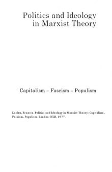 Politics and ideology in Marxist theory: Capitalism, fascism, populism
