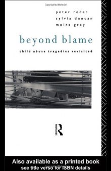 Beyond Blame: Child Abuse Tragedies Revisited