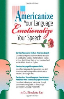 Americanize Your Language and Emotionalize Your Speech!