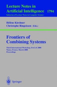 Frontiers of Combining Systems: Third International Workshop, FroCoS 2000, Nancy, France, March 22-24, 2000. Proceedings