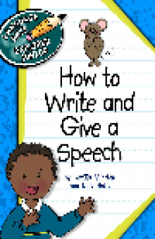 How to Write and Give a Speech