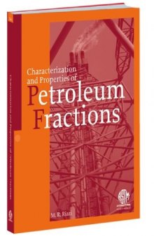 Characterization and Properties of Petroleum Fractions (ASTM manual series)  