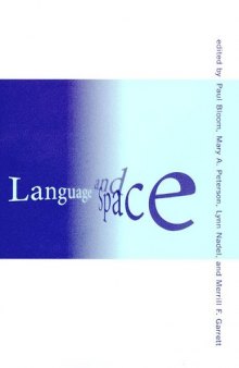 Language and Space (Language, Speech, and Communication)