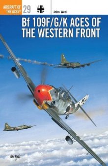 BF 109 F/G/K Aces of the Western Front