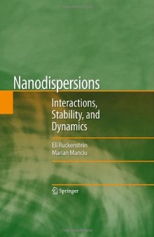 Nanodispersions: Interactions, Stability, and Dynamics