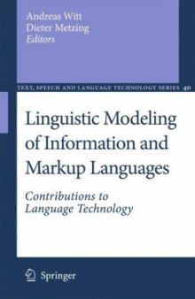 Linguistic Modeling of Information and Markup Languages: Contributions to Language Technology