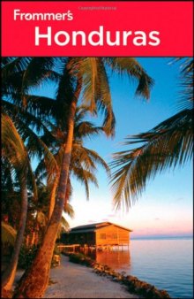 Frommer's Honduras (Frommer's Complete Guides)  