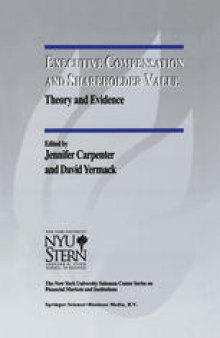 Executive Compensation and Shareholder Value: Theory and Evidence