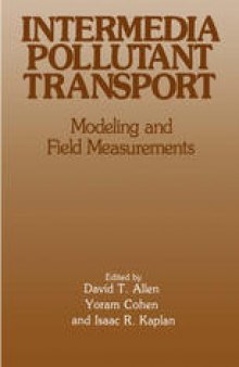 Intermedia Pollutant Transport: Modeling and Field Measurements