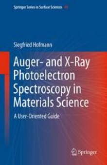 Auger- and X-Ray Photoelectron Spectroscopy in Materials Science: A User-Oriented Guide
