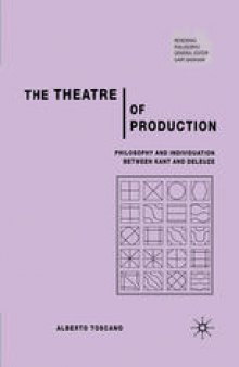 The Theatre of Production: Philosophy and Individuation between Kant and Deleuze