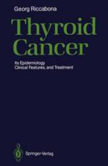 Thyroid Cancer: Its Epidemiology, Clinical Features, and Treatment