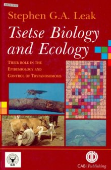 Tsetse biology and ecology: their role in the epidemiology and control of trypanosomosis  