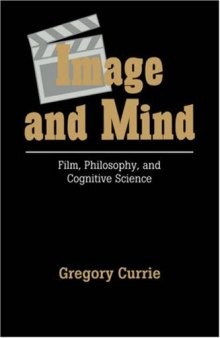 Image and Mind: Film, Philosophy and Cognitive Science